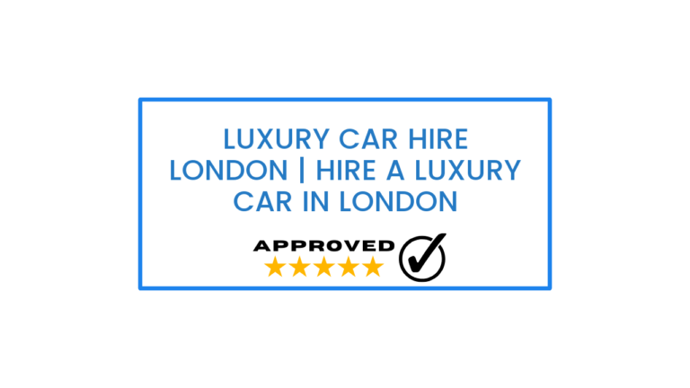 Luxury Car Hire London | Hire a luxury car in London